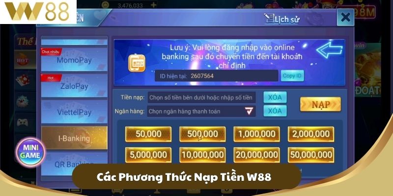 Các Phương Thức Nạp Tiền W88