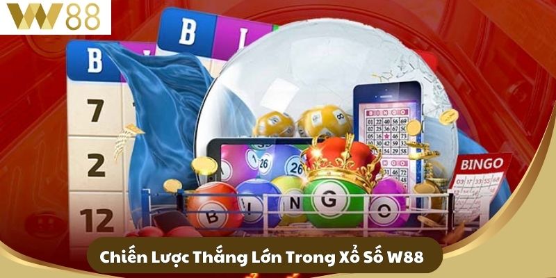 Chiến Lược Thắng Lớn Trong Xổ Số W88