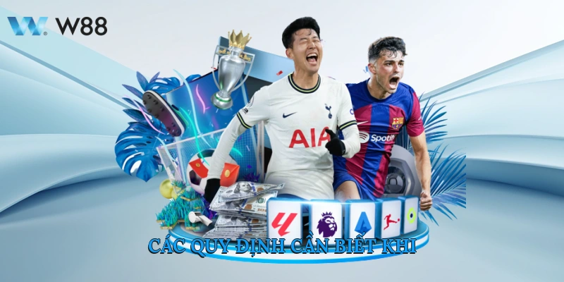 Quy Định Cần Biết khi Tham Gia Kèo Thay Người