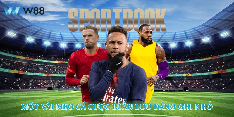 Một Vài Mẹo Cá Cược Luân Lưu Đáng Ghi Nhớ